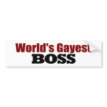 World'S Gayest Boss bumper stickers by worldsfair World'S Gayest Boss bumper stickers