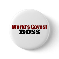 World'S Gayest Boss buttons