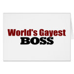 World'S Gayest Boss Greeting Cards