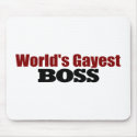 World'S Gayest Boss mousepads by worldsfair World'S Gayest Boss mousepads