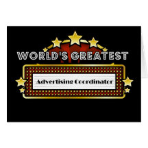 World's Greatest Advertising Coordinator Greeting Card