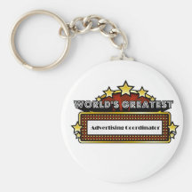 World's Greatest Advertising Coordinator Key Chains
