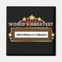 World's Greatest Advertising Coordinator Refrigerator Magnet