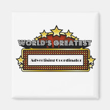 World's Greatest Advertising Coordinator Magnet