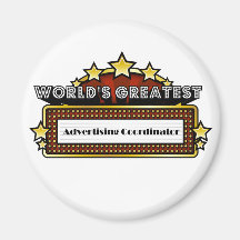 World's Greatest Advertising Coordinator Magnets
