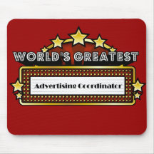 World's Greatest Advertising Coordinator Mouse Pads