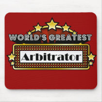 World's Greatest Arbitrator mousepads by greatestjobsgifts World's Greatest Arbitrator mousepads