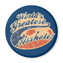 World's Greatest Asshole II Refrigerator Magnet