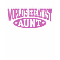 World's Greatest Aunt t-shirts by magarmor World's Greatest Aunt t-shirts