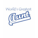 worlds greatest aunt t-shirts by Family4Forever worlds greatest aunt t-shirts
