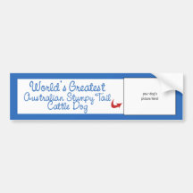 Worlds Greatest Australian Stumpy Tail Cattle Dog Bumper Stickers