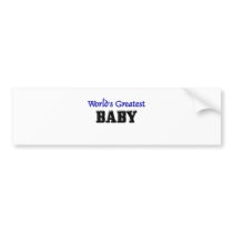 World's Greatest Baby bumper stickers