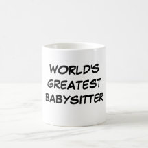 "World's Greatest Babysitter" Mug