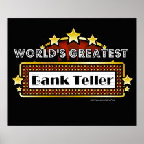 World's Greatest Bank Teller Print
