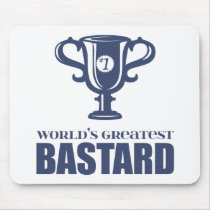 World's Greatest Bastard Mouse Pad