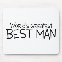 Worlds Greatest Best Man Mouse Pad