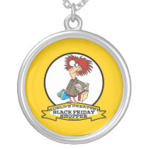 WORLDS GREATEST BLACK FRIDAY SHOPPER CARTOON PENDANT