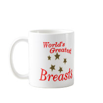 World's Greatest Breasts mugs by WorldsGreatestTees World's Greatest Breasts mugs