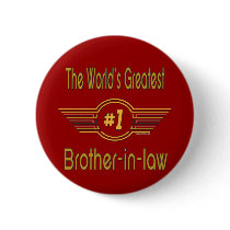 World's Greatest Brother-in-law buttons