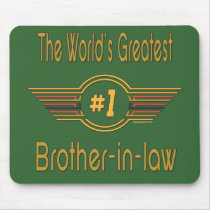 World's Greatest Brother-in-law mousepads