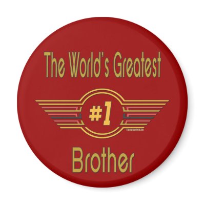 World's Greatest Brother Magnet by DesignsOutOfMind