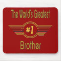 World's Greatest Brother mousepads by DesignsOutOfMind World's Greatest Brother mousepads