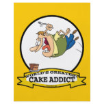 WORLDS GREATEST CAKE ADDICT CARTOON CUSTOM FLYER