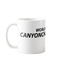 Worlds Greatest CanyonChaser mugs