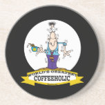 WORLDS GREATEST COFFEEHOLIC CARTOON BEVERAGE COASTERS