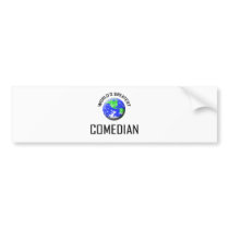 World's Greatest Comedian bumper stickers