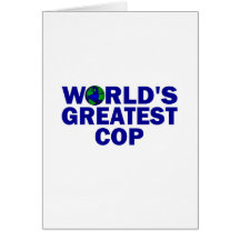 World's Greatest Cop Greeting Cards