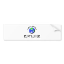 World's Greatest Copy Editor bumper stickers by jobshirt World's Greatest Copy Editor bumper stickers
