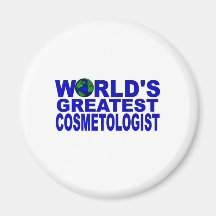 World's Greatest Cosmetologist Refrigerator Magnet