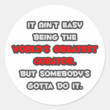 World's Greatest Curator Joke Round Sticker