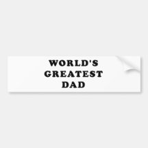 World's Greatest Dad Bumper Sticker
