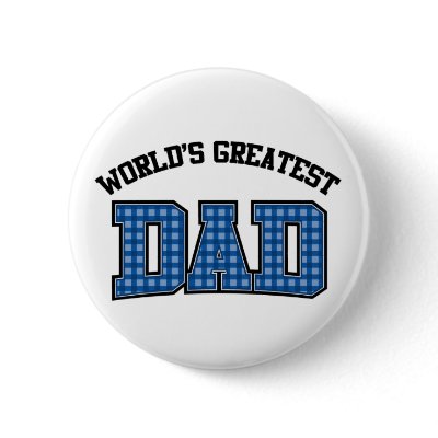 Worlds Greatest Dad Button Plaid by screwballgraphics