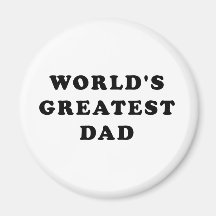 World's Greatest Dad Fridge Magnets