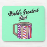 World's Greatest Dad Gifts Mouse Pad