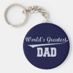 World's Greatest Dad Key Chains