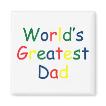 Worlds Greatest Dad magnets by Ladiebug Worlds Greatest Dad magnets