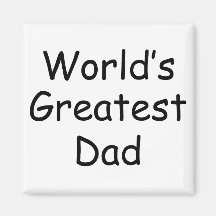 Worlds Greatest Dad Magnet