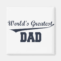 World's Greatest Dad Magnet