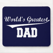 World's Greatest Dad Mouse Pad