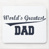 World's Greatest Dad Mouse Pad