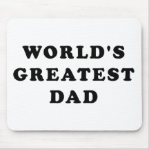 World's Greatest Dad Mousepads