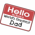 World's Greatest Dad Name Tag Tees t-shirts by naturetees World's Greatest Dad Name Tag Tees t-shirts