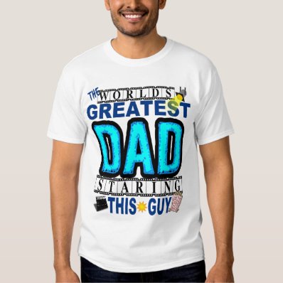 World&#39;s Greatest Dad T-shirt