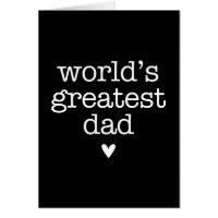 World's Greatest Dad with Heart Father's Day Greeting Card