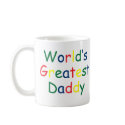 Worlds Greatest Daddy mugs