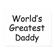 Worlds Greatest Daddy posters by Ladiebug Worlds Greatest Daddy posters